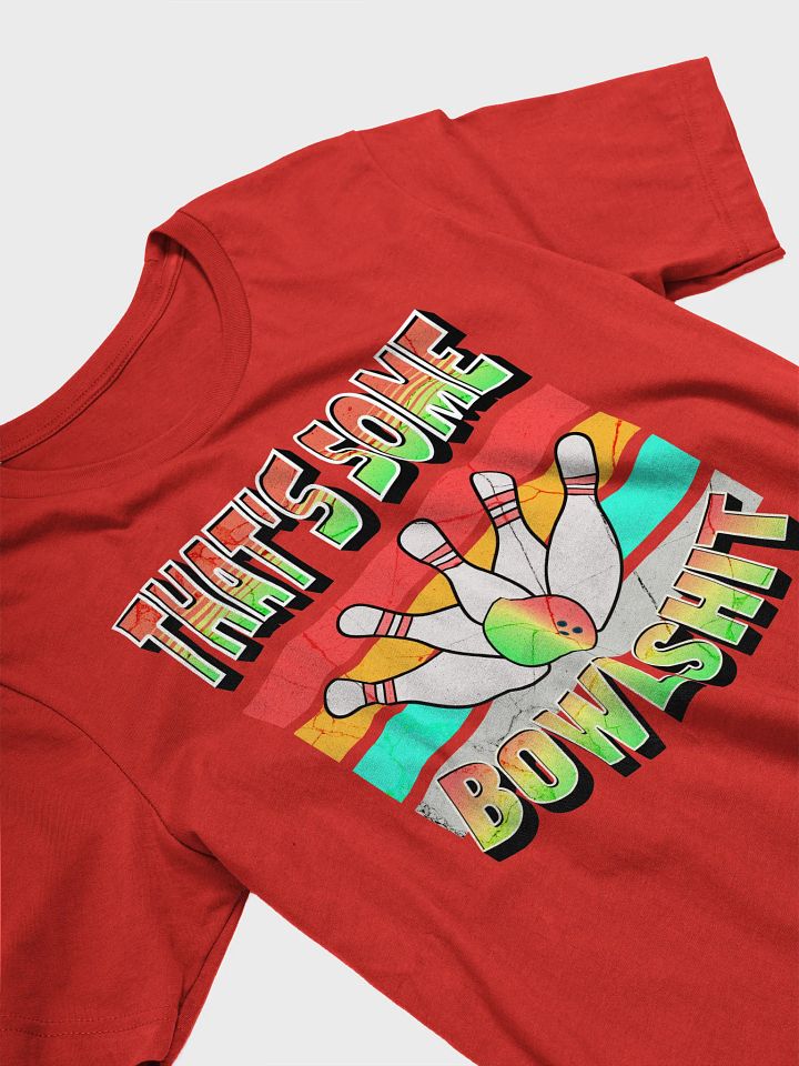 Thats Some Bowlshit Bowling Strike Out In Style T-Shirt product image (2)