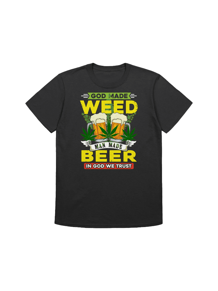 420 Weed-God Made Weed, Man Made Beer-A Funny Cannabis T-Shirt product image (7)