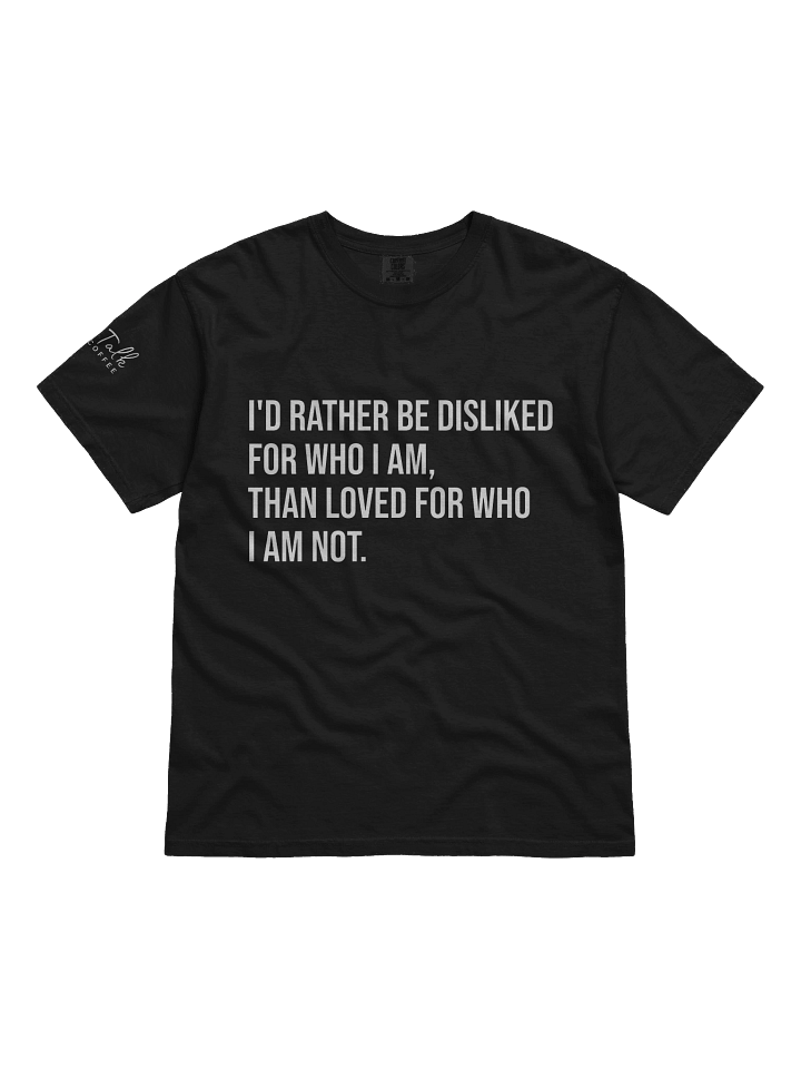 I'd Rather Be Disliked T-shirt product image (2)