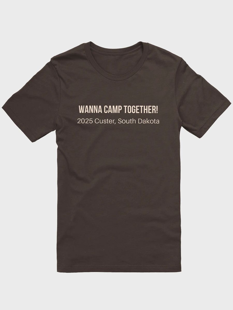2025 Wanna Camp Together (unisex cut) product image (1)