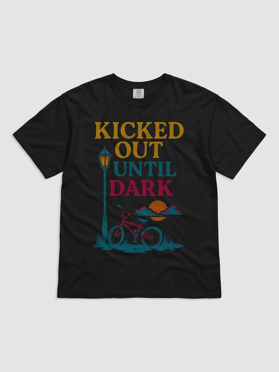 Kicked Out Until Dark T-Shirt product image (1)