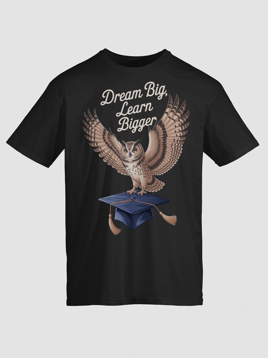 Dream Big Learn Bigger Graduation Unisex T-Shirt product image (33)