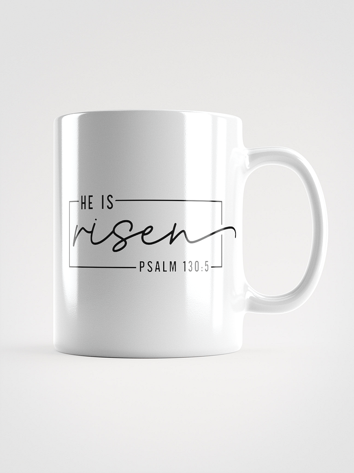 He I s Risen White Glossy Mug product image (4)
