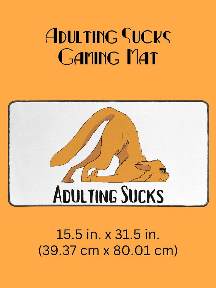 Adulting Sucks Gaming Mat - Dragging Face Cat Desk Pad product image (1)
