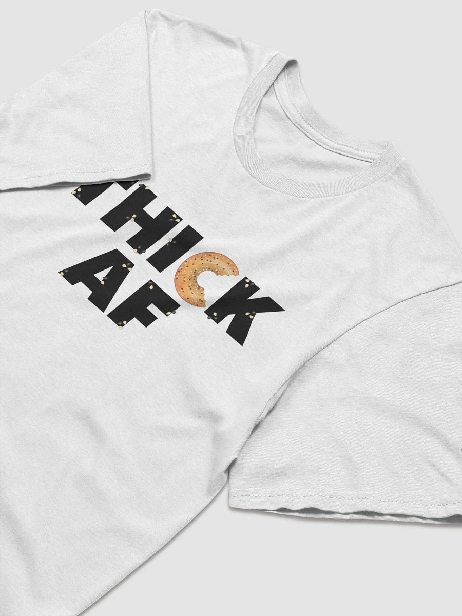 Thick AF Bagel T-Shirt product image (3)