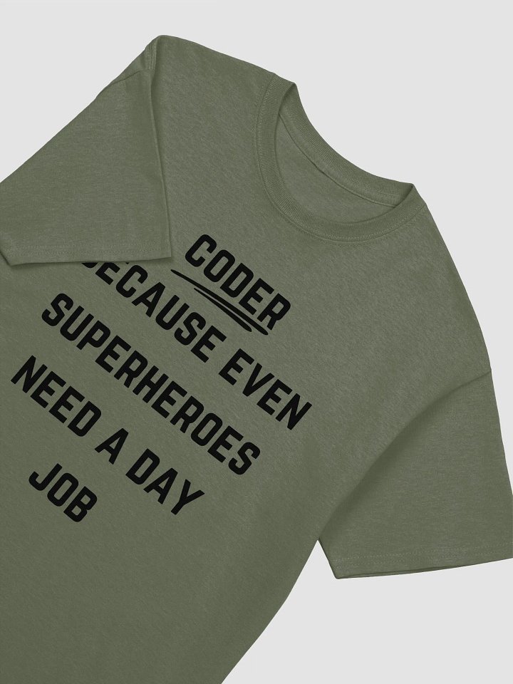 Coder Quote Tshirt - Coder: Because even superheroes need a day job product image (29)