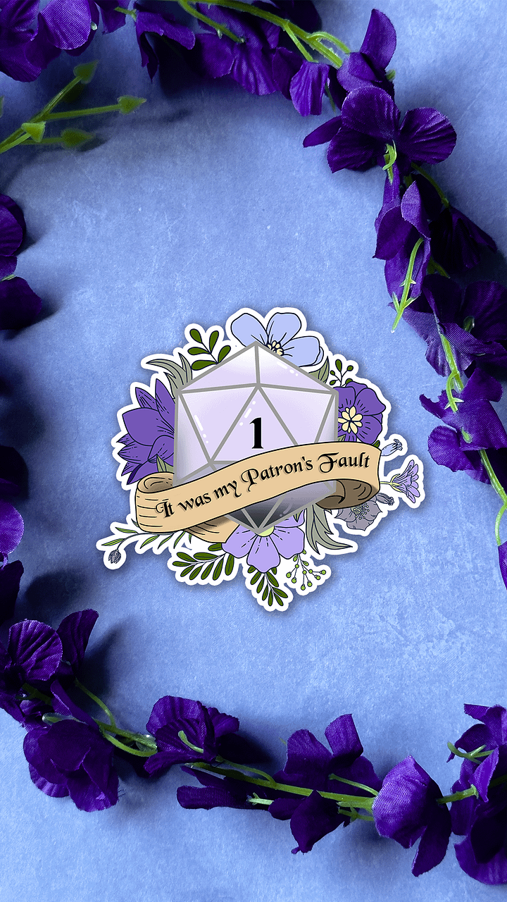 D20 It Was my Patrons Fault Nat One sticker product image (1)