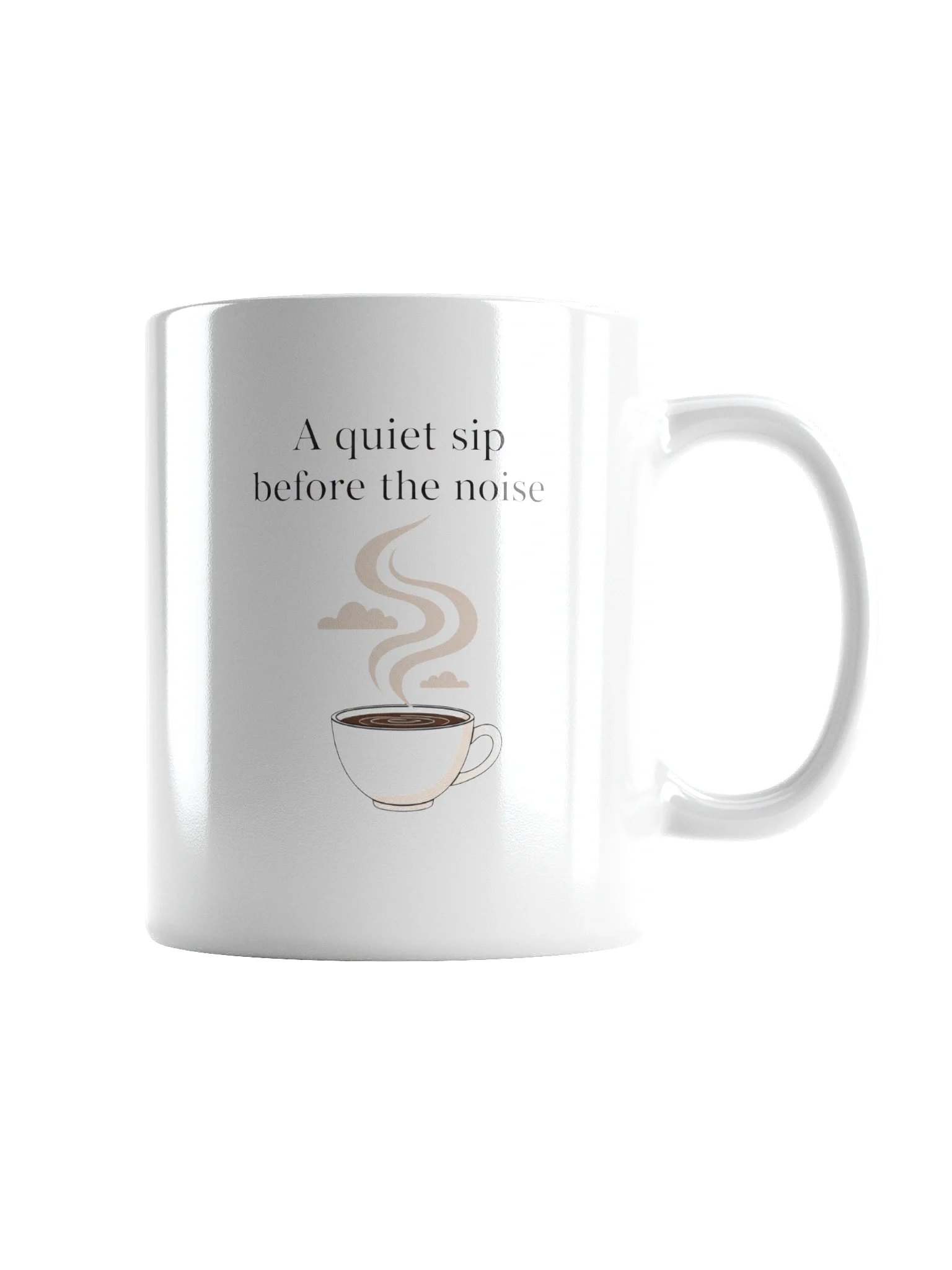 A Quiet Sip Before The Noise’ Coffee Mug – Perfect Morning Calm Ceramic Cup for Coffee & Tea Lovers product image (2)