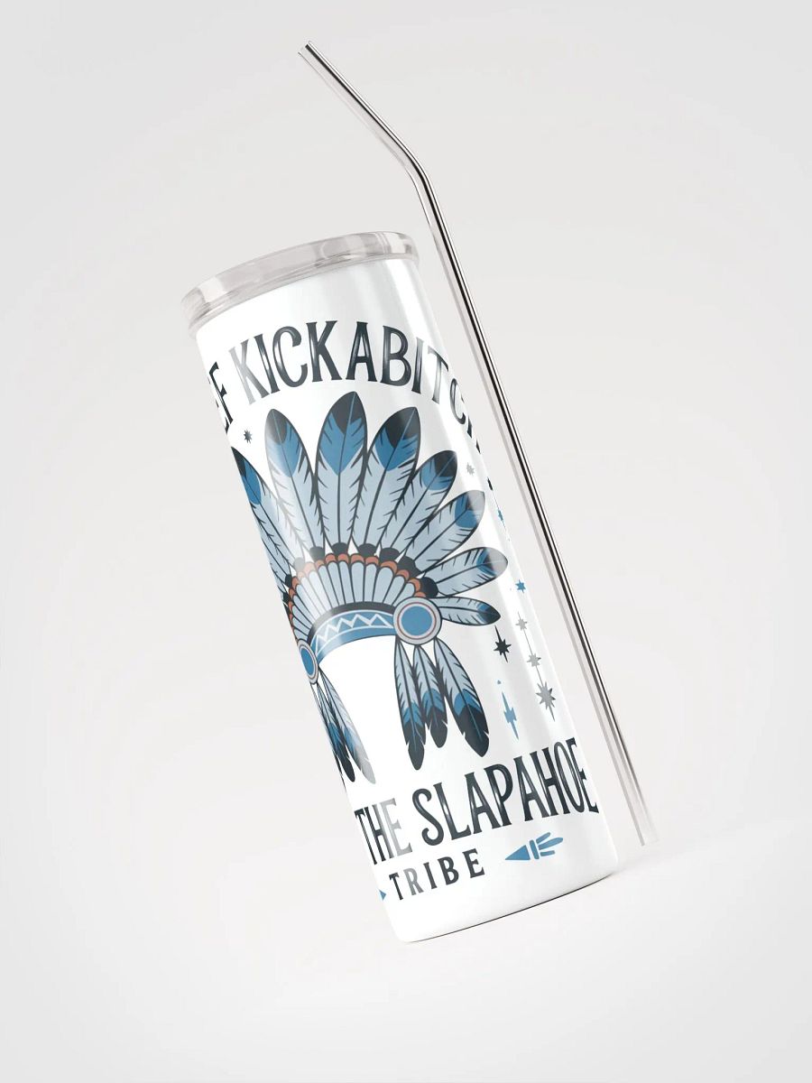 Chief Kickabitch Stainless Tumbler product image (4)