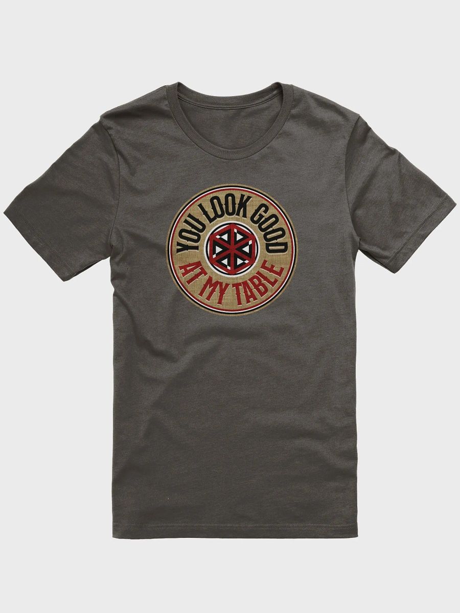 You Look Good At My Table Unisex Shirt for Board Gamers - Army product image (7)