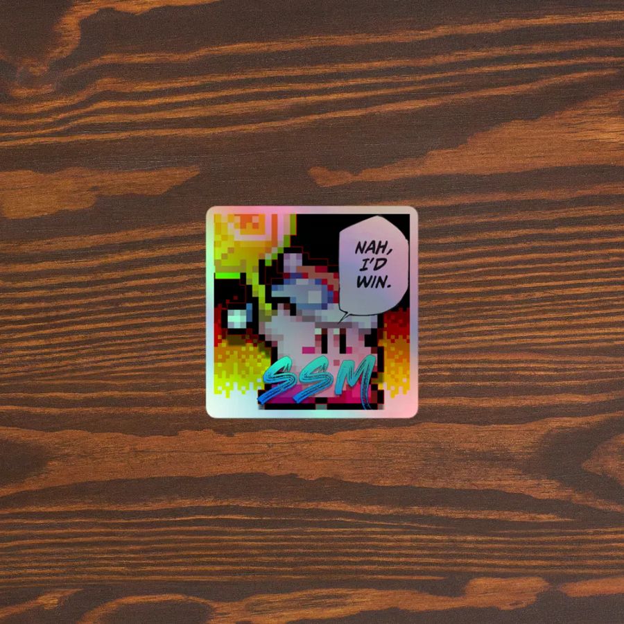 Nah, I'd Win Holographic Sticker product image (3)