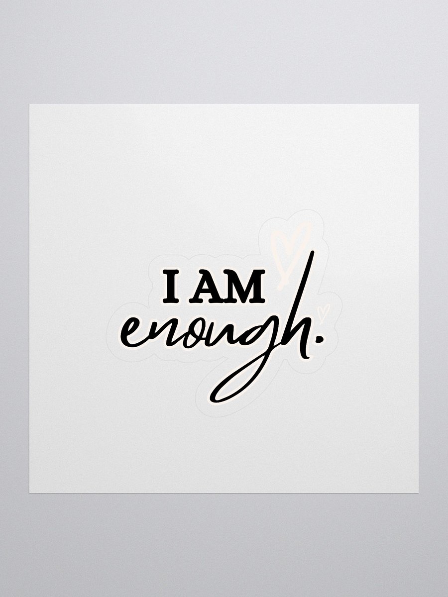 I Am Enough Sticker product image (1)