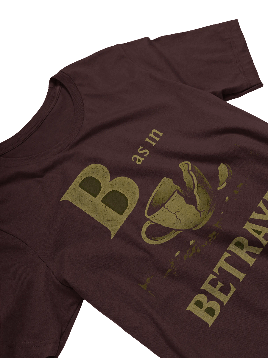 B as in betrayal t-shirt product image (13)
