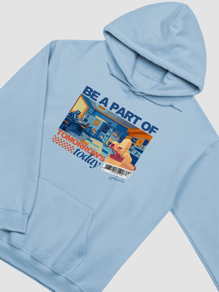 Be a Part of Tomorrow's Today / Classic Hoodie product image (3)