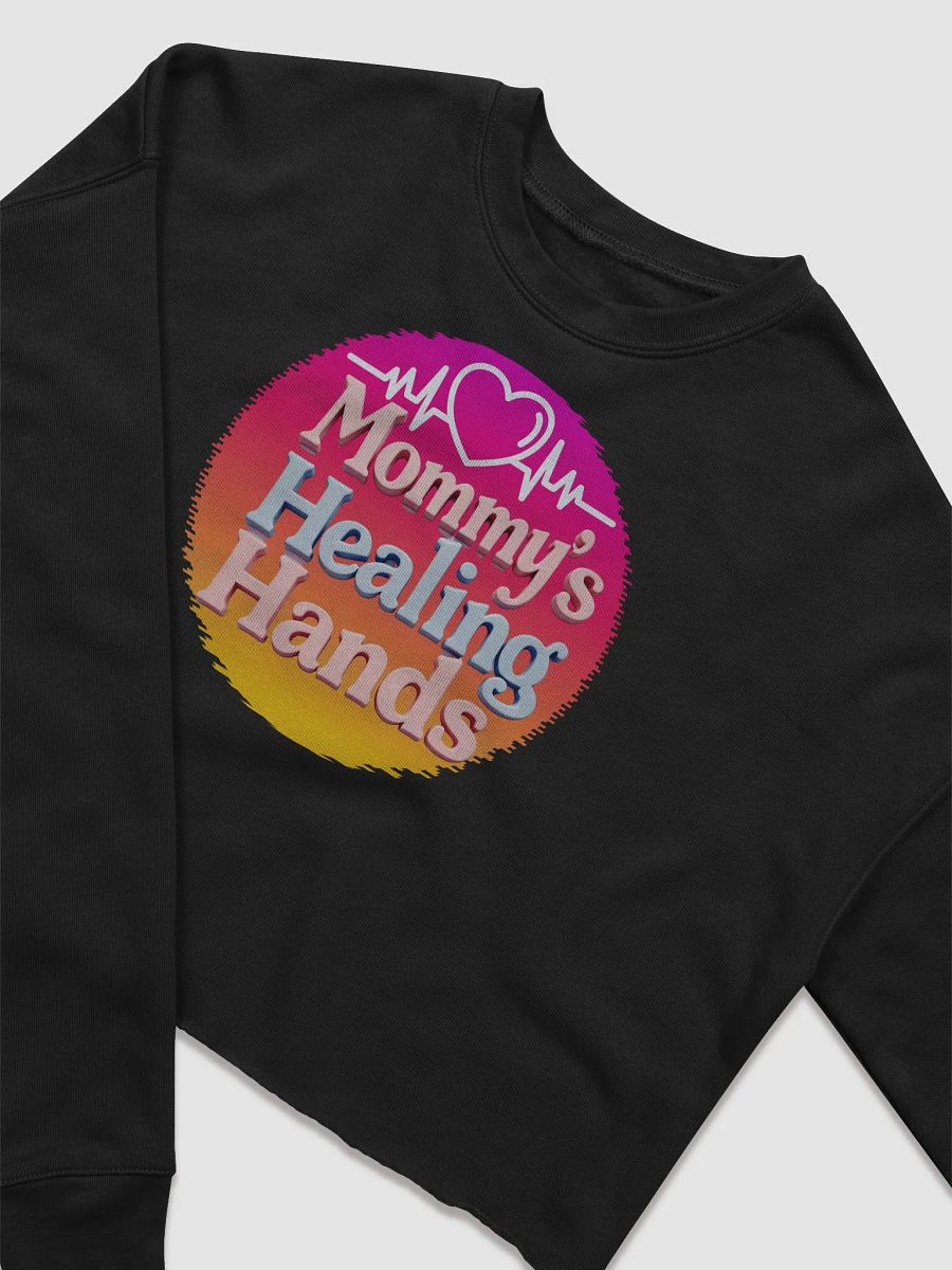 Mommy's Healing Hands Crop Sweatshirt product image (15)