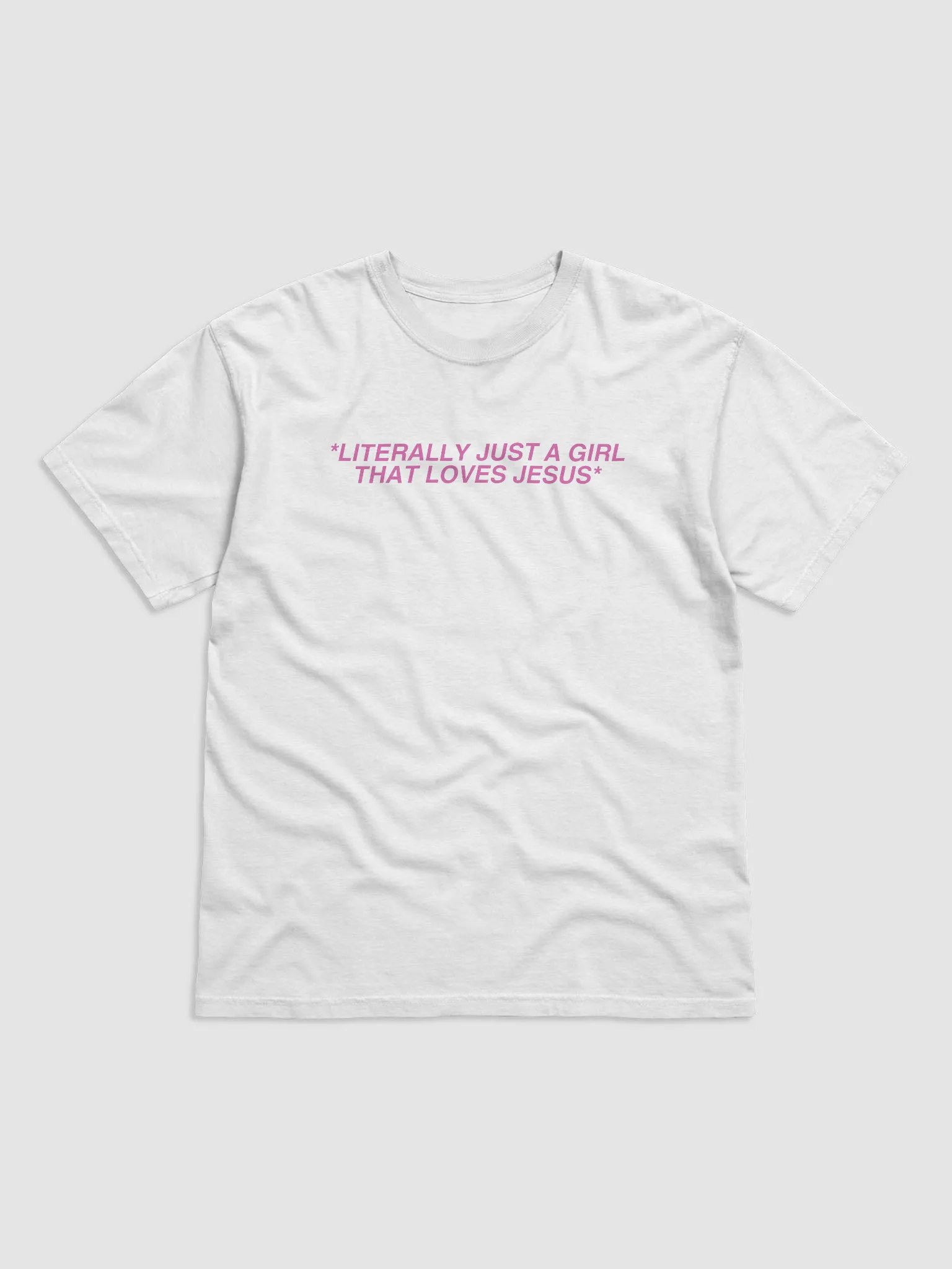 *Literally just a girl that loves Jesus* Tee product image (1)