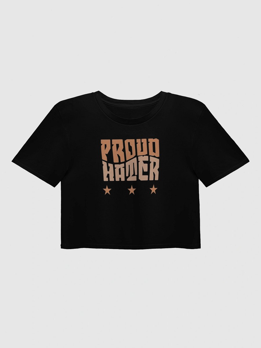Proud Hater Crop Top Tee - Sarcastic & Edgy Women's Shirt product image (3)