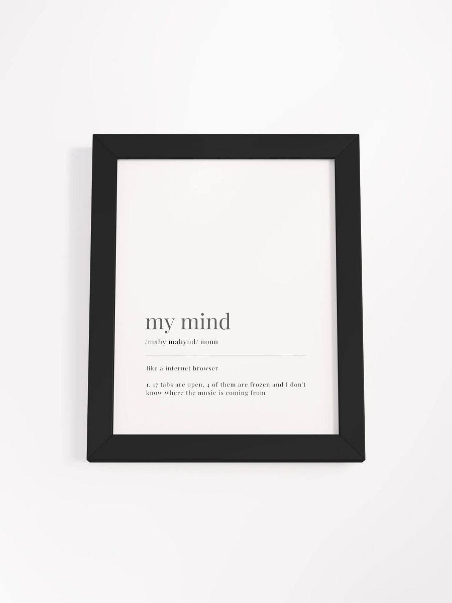 My Mind Definition Framed Print product image (1)