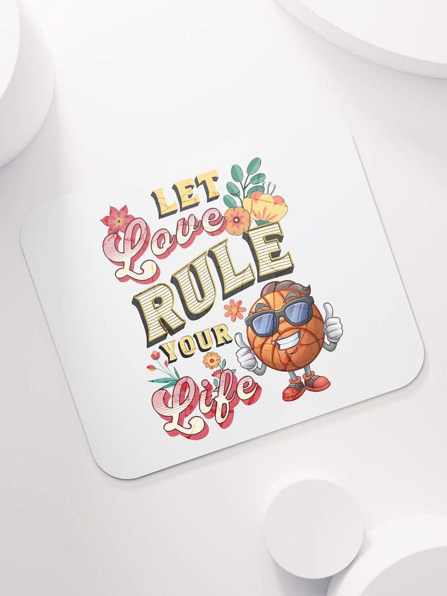 Let Love Rule Your Life Basketball Mouse Pad product image (5)