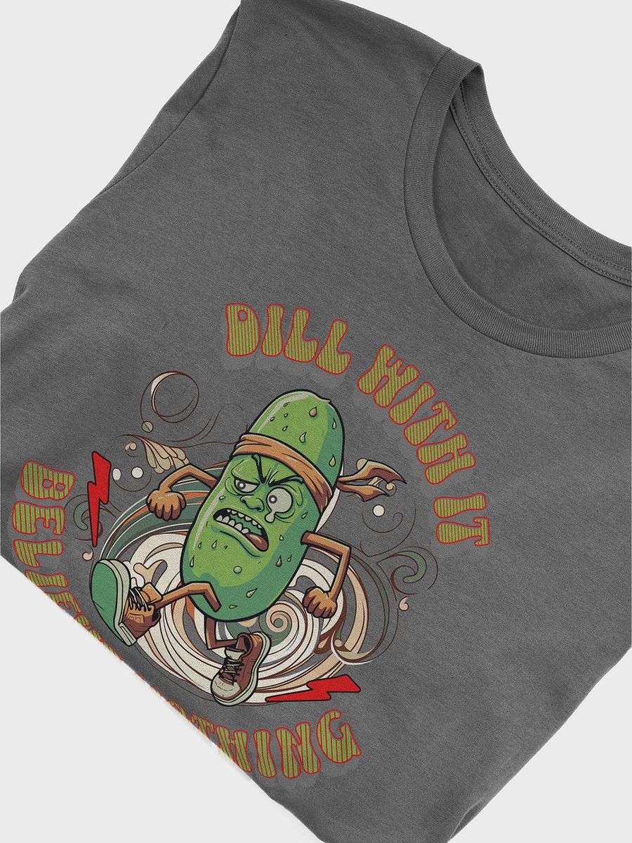 Dill With It Believe Nothing Running Pickle Swirl T-shirt product image (4)