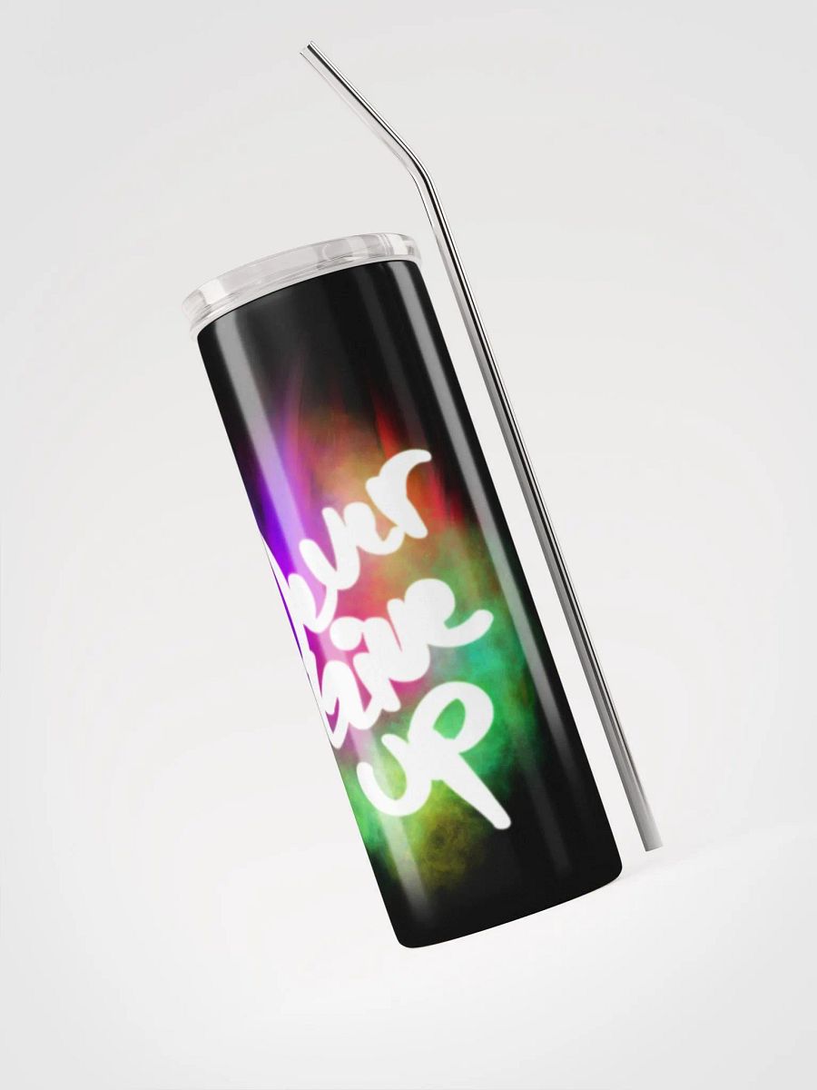 NEVER GIVE UP TUMBLER product image (3)