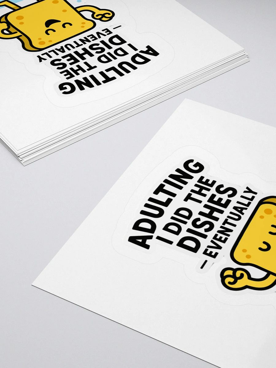 “I Did the Dishes… Eventually” Sticker product image (4)