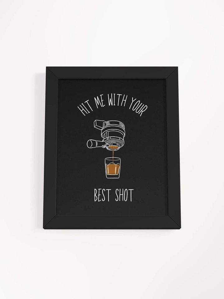 Hit Me With Your Best Shot Framed Print product image (2)