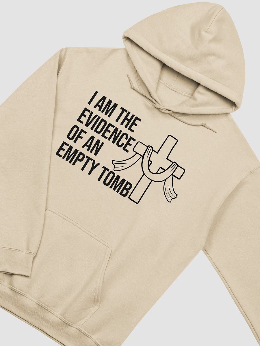 I Am the Evidence of an Empty Tomb – Resurrection Hoodie product image (23)
