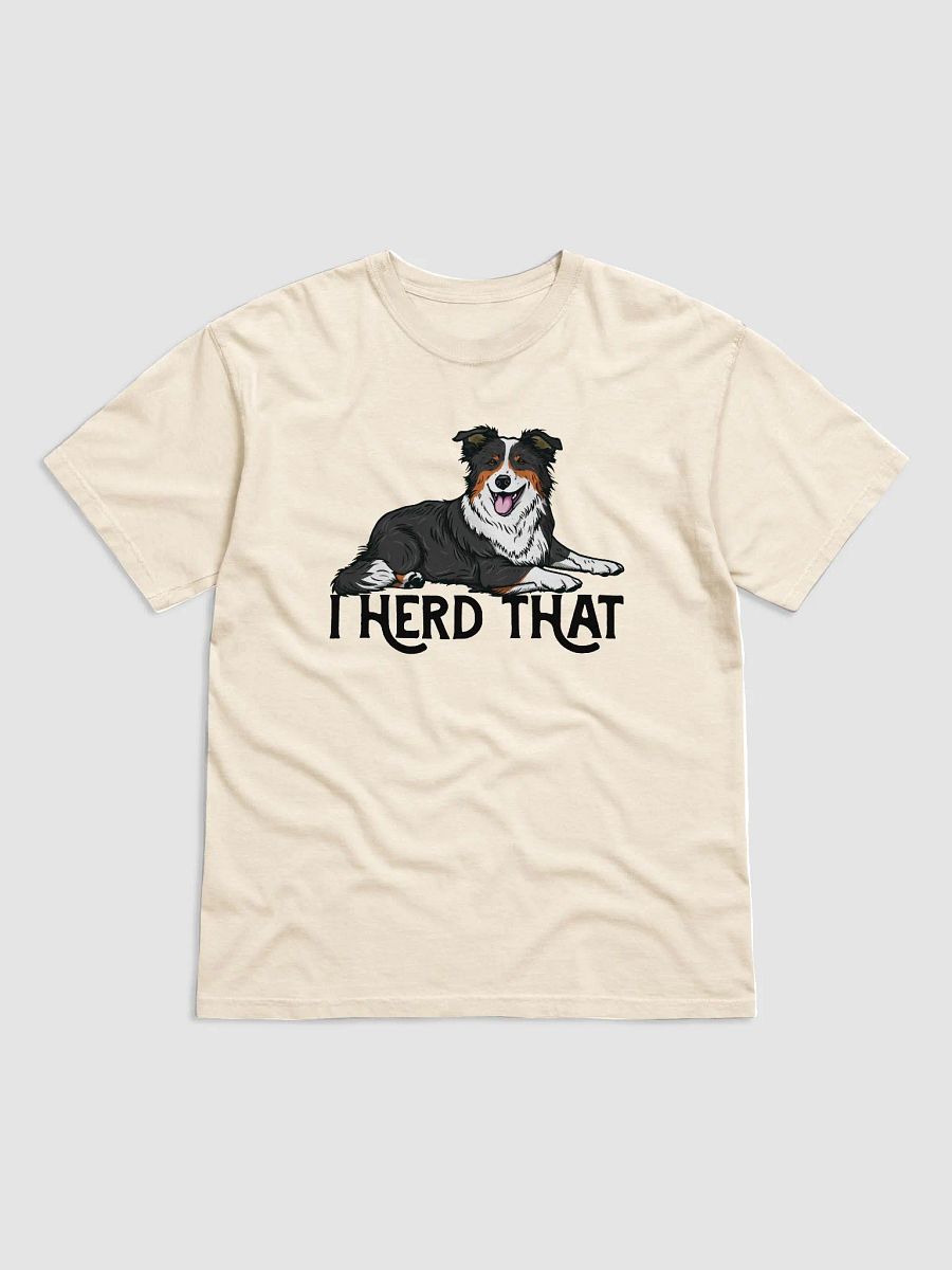 I Herd That T-Shirt of a Border Collie (Tricolor) | Funny T-Shirt for Herding Dog Paw-rents product image (17)