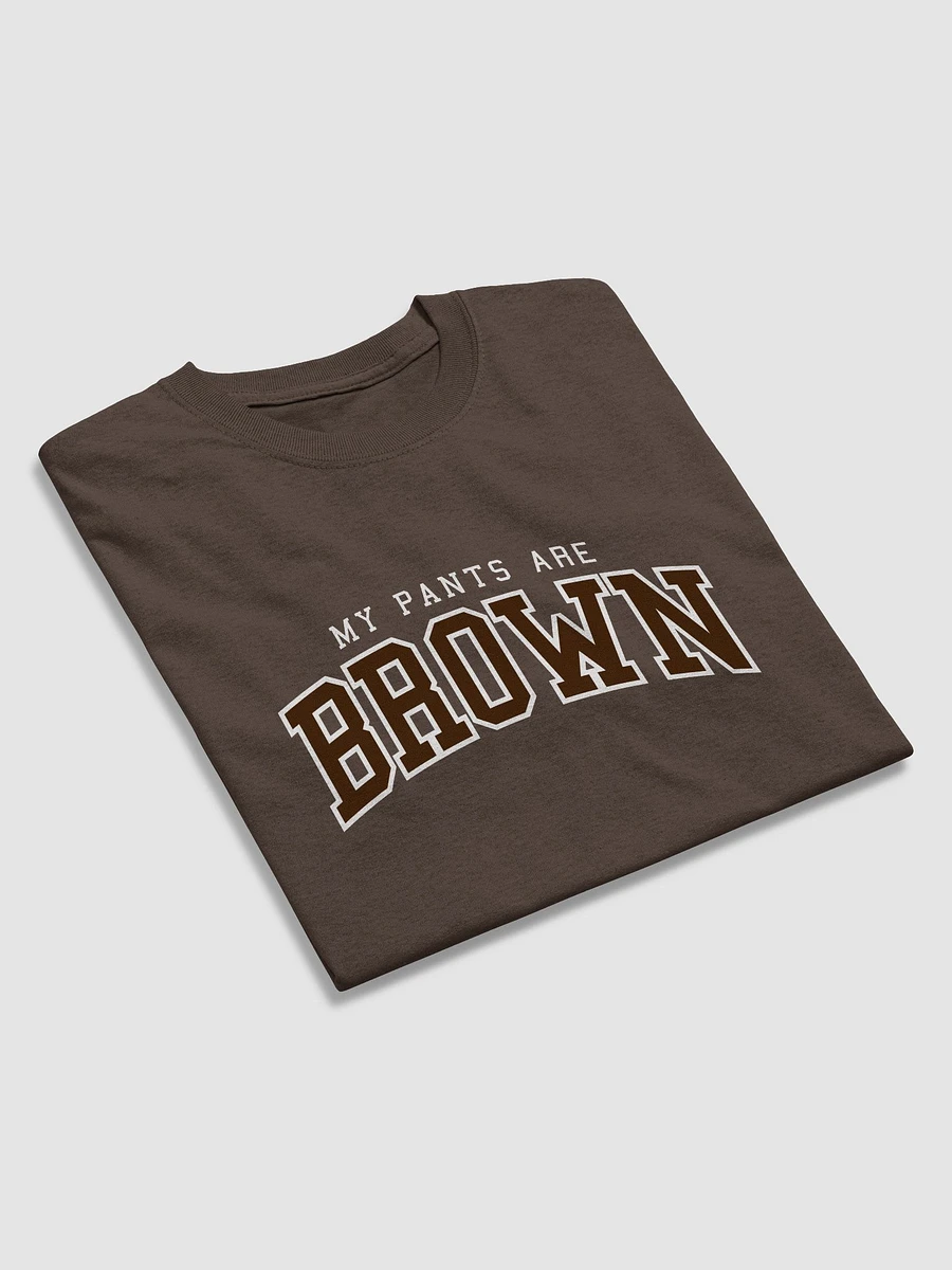 My pants are brown - university T-shirt product image (10)