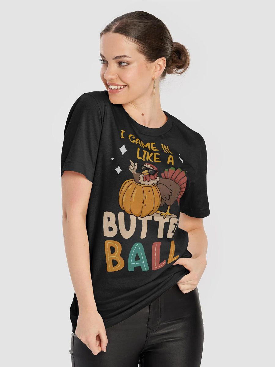 I Came In Like A ButterBall T-Shirt product image (39)