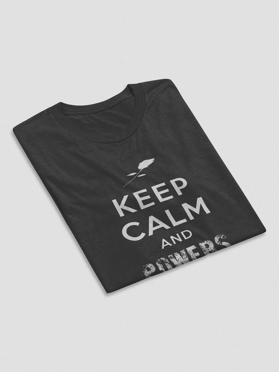 Keep Calm and Powers On - Tri product image (34)