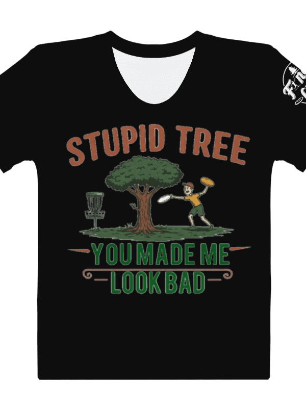 Fancy Lads Women's Black T-shirt "Stupid Tree You Made Me Look Bad" product image (1)