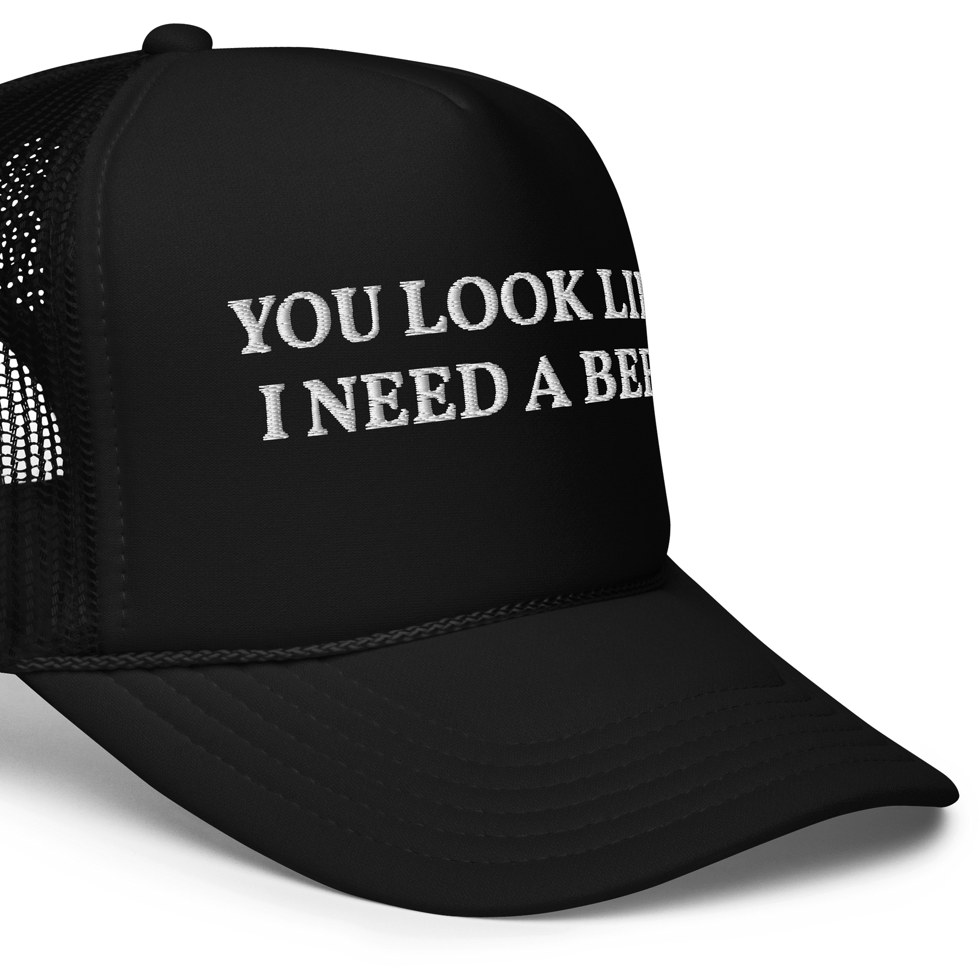 You look like I need a beer - Embroidered Trucker Hat Cap product image (5)