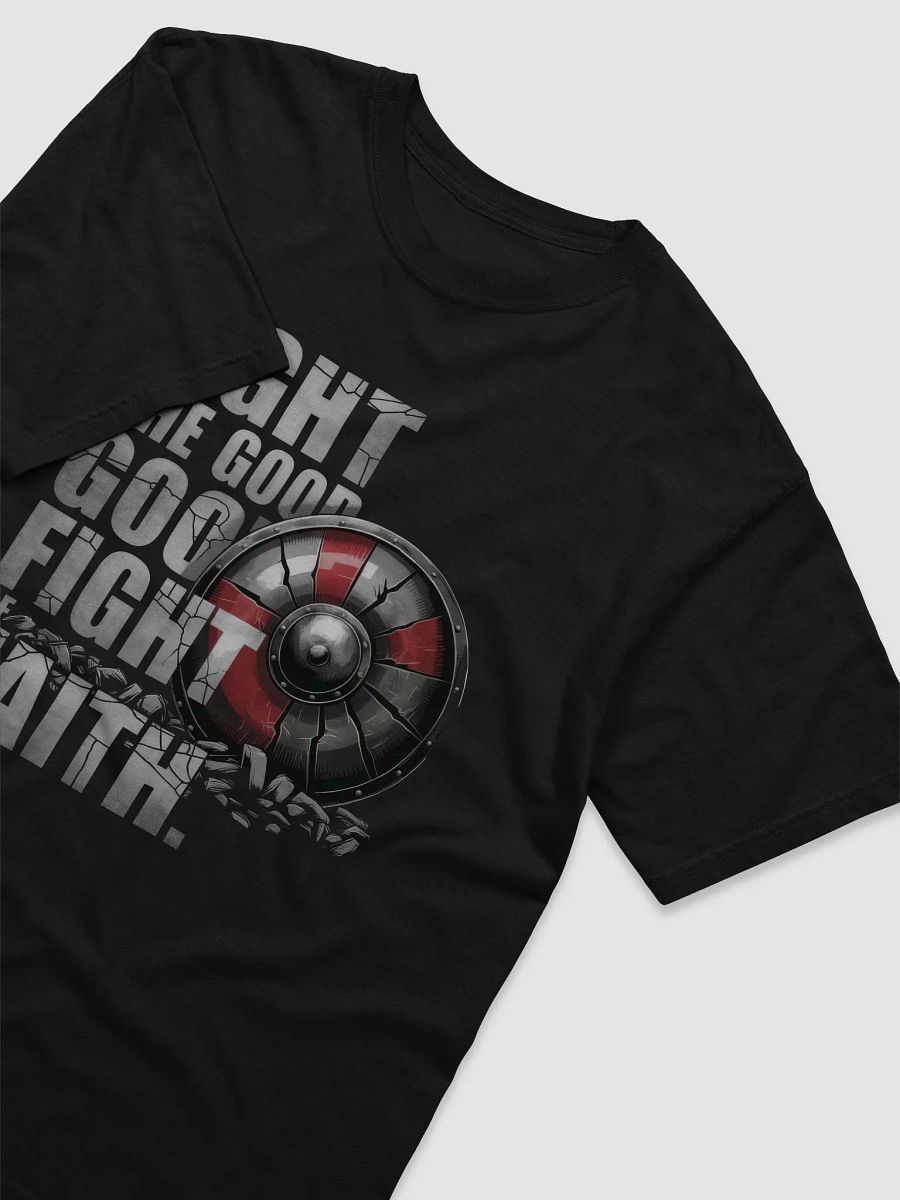 FIGHT THE GOOD FIGHT OF FAITH T-Shirt product image (15)
