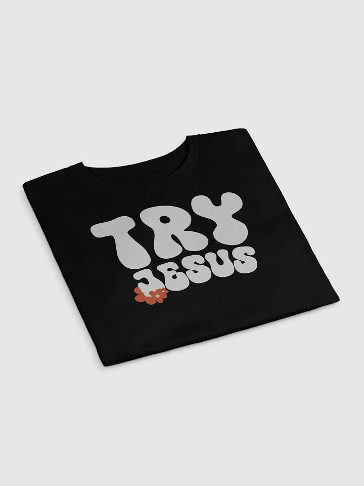 Try Jesus – Women's Crop Top product image (2)