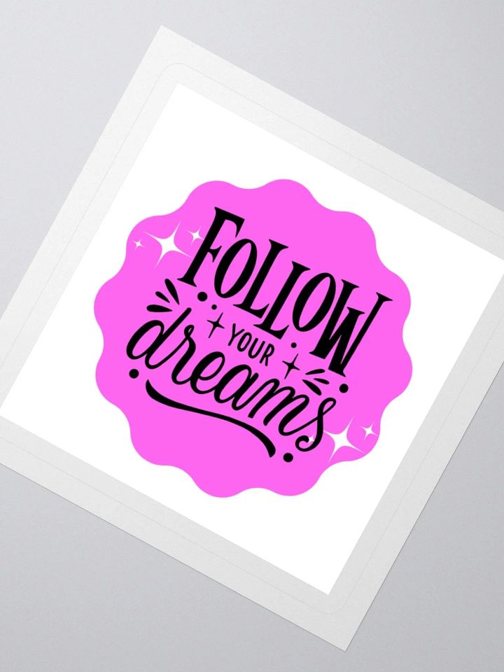 Dreamy Follow Your Dreams Kiss Cut Sticker product image (2)