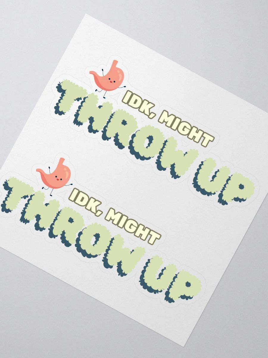 IDK, Might Throw Up product image (6)