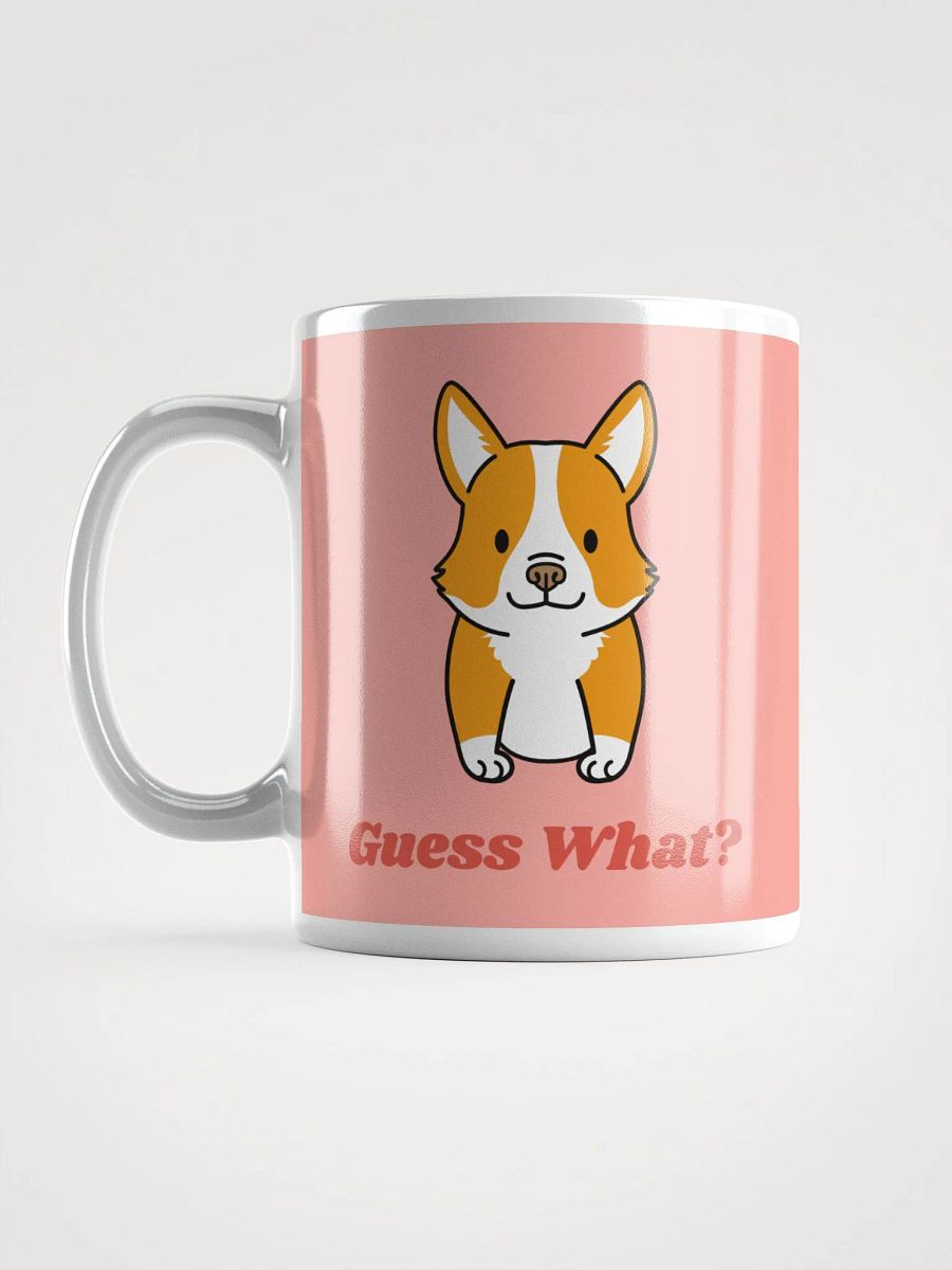 Guess What - Corgi Butt Ceramic Mug - Playful 11 oz or 15 oz Dog Lover's Coffee Cup product image (6)