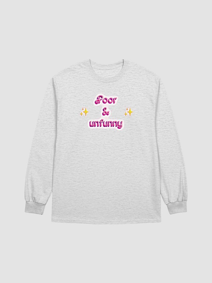 poor & unfunny Pastel Unisex Long Sleeve product image (1)