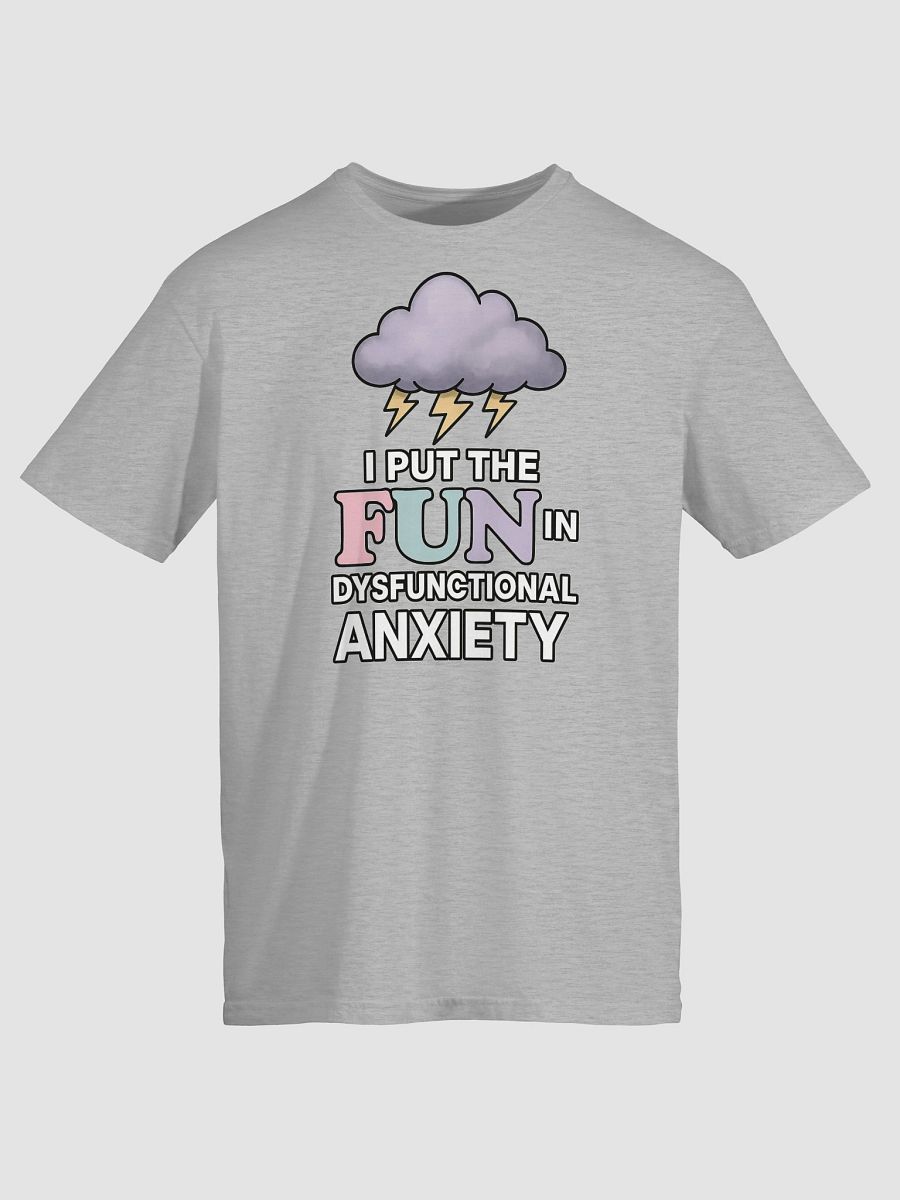 I Put the Fun in Dysfunctional Anxiety product image (6)