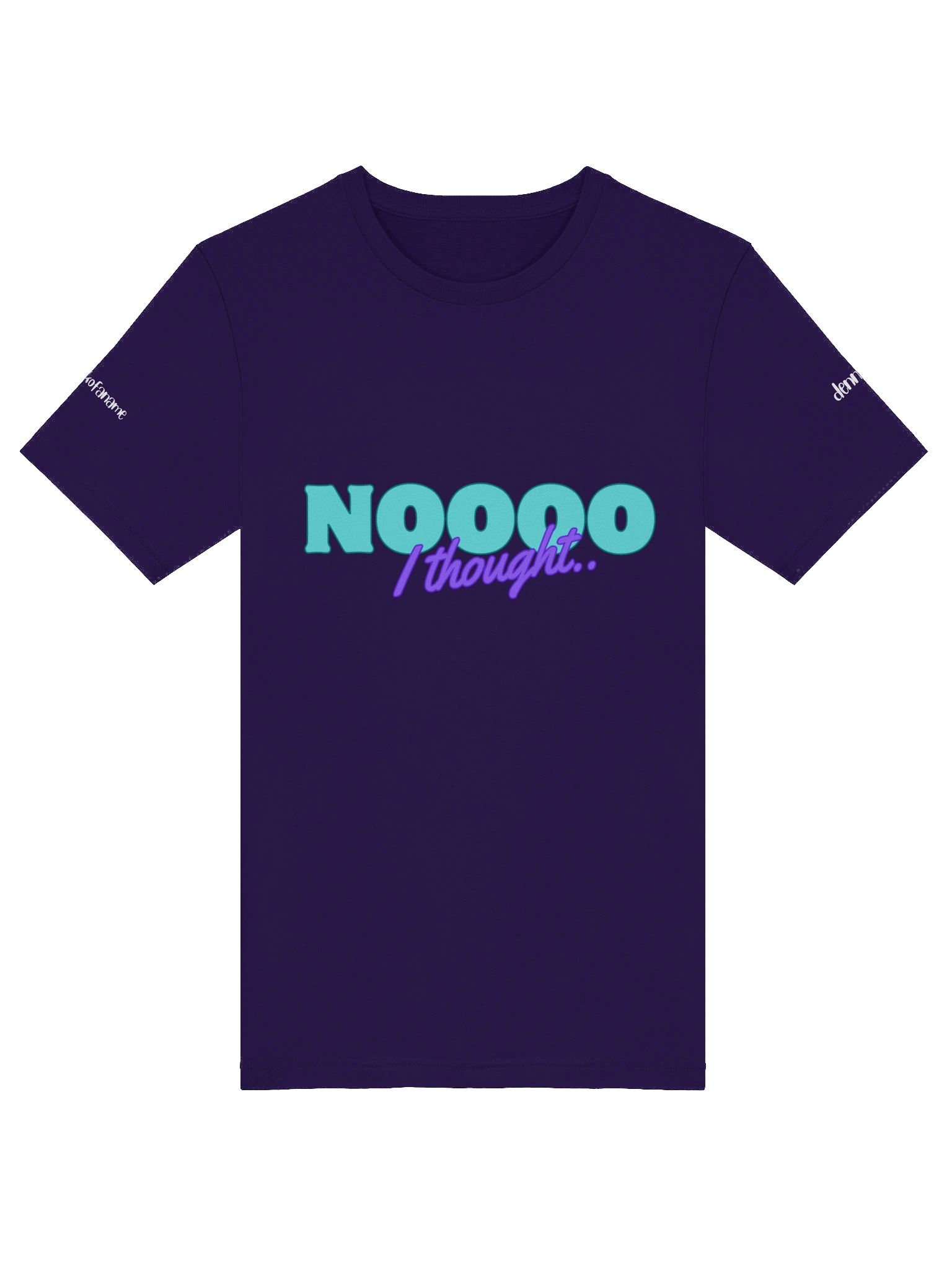 Noooo I thought - T-Shirt product image (24)