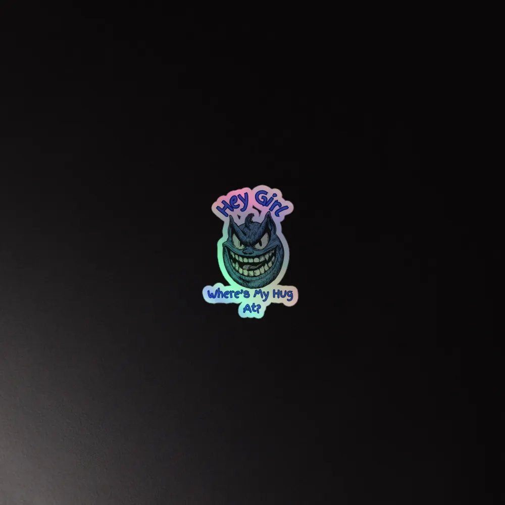 Hey Girl, Where's My Hug At? Holographic Sticker Set product image (4)