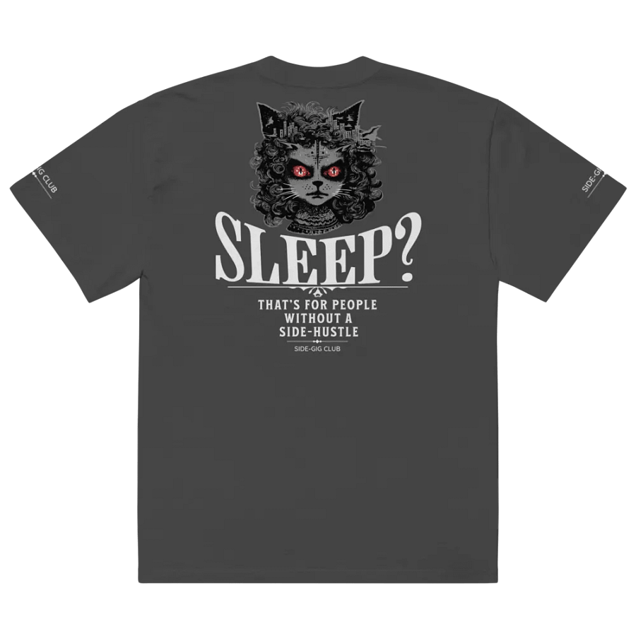 Sleepless Hustle: No Sleep, Just Side-Gigs Oversized Tee Streetwear Edition product image (4)