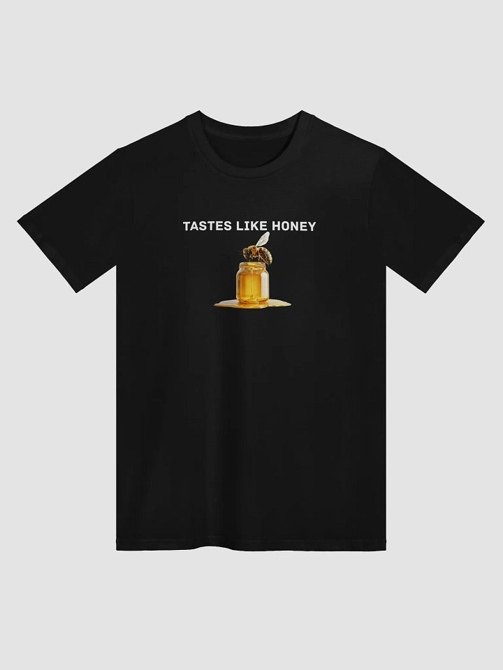 Tastes Like Honey Unisex Premium T-Shirt product image (5)