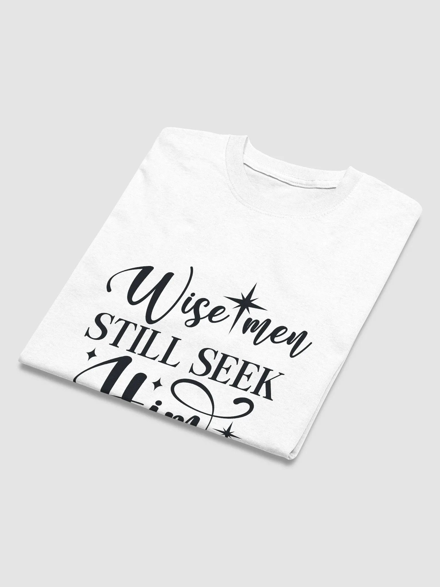 Wise Men Still Seek Him Christmas T-Shirt product image (5)