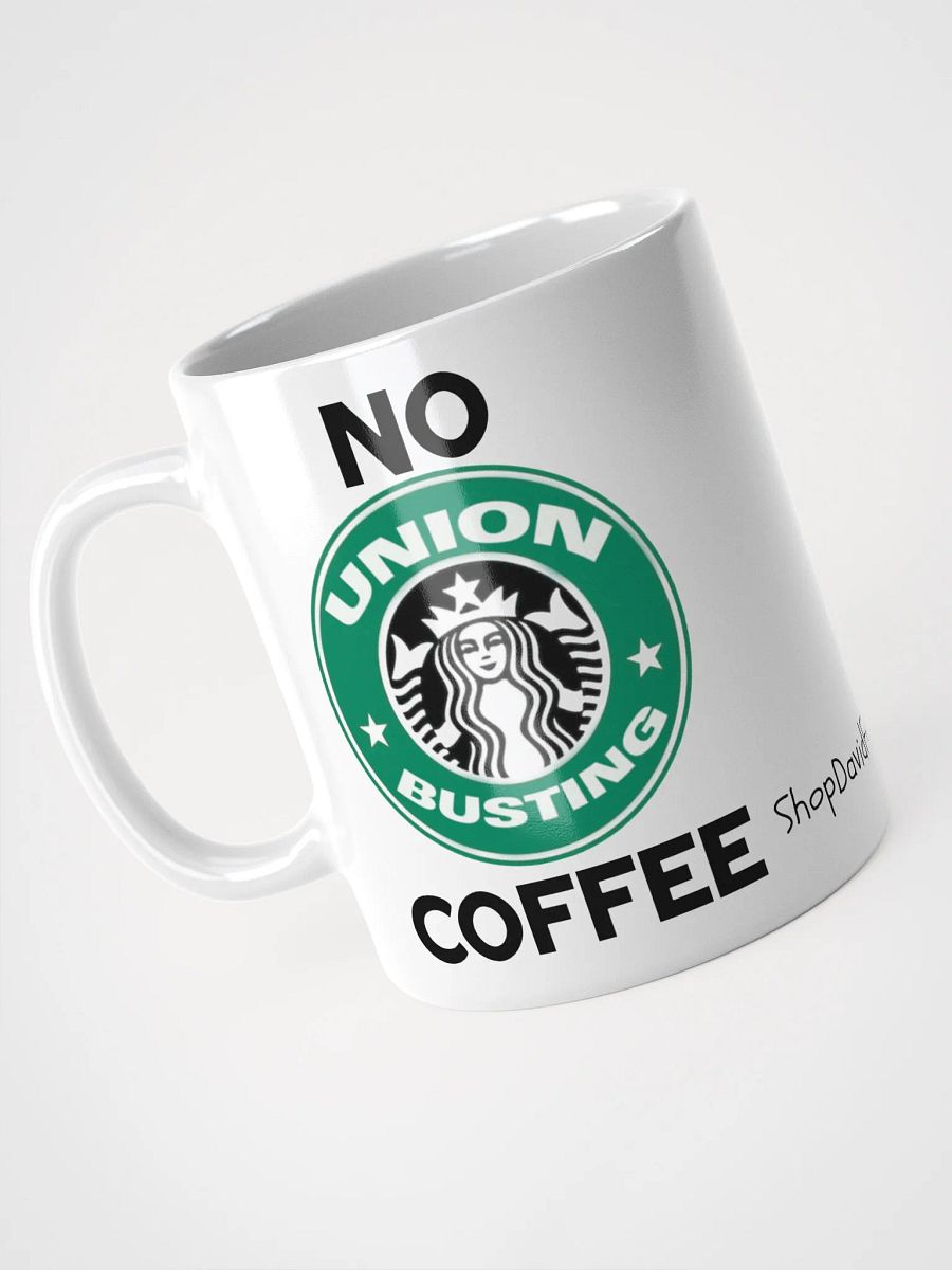 No Union Busting Coffee Ceramic Mug product image (3)