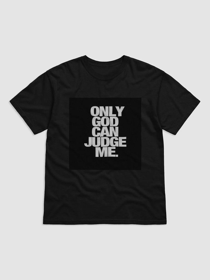 ONLY GOD CAN JUDGE ME. product image (1)