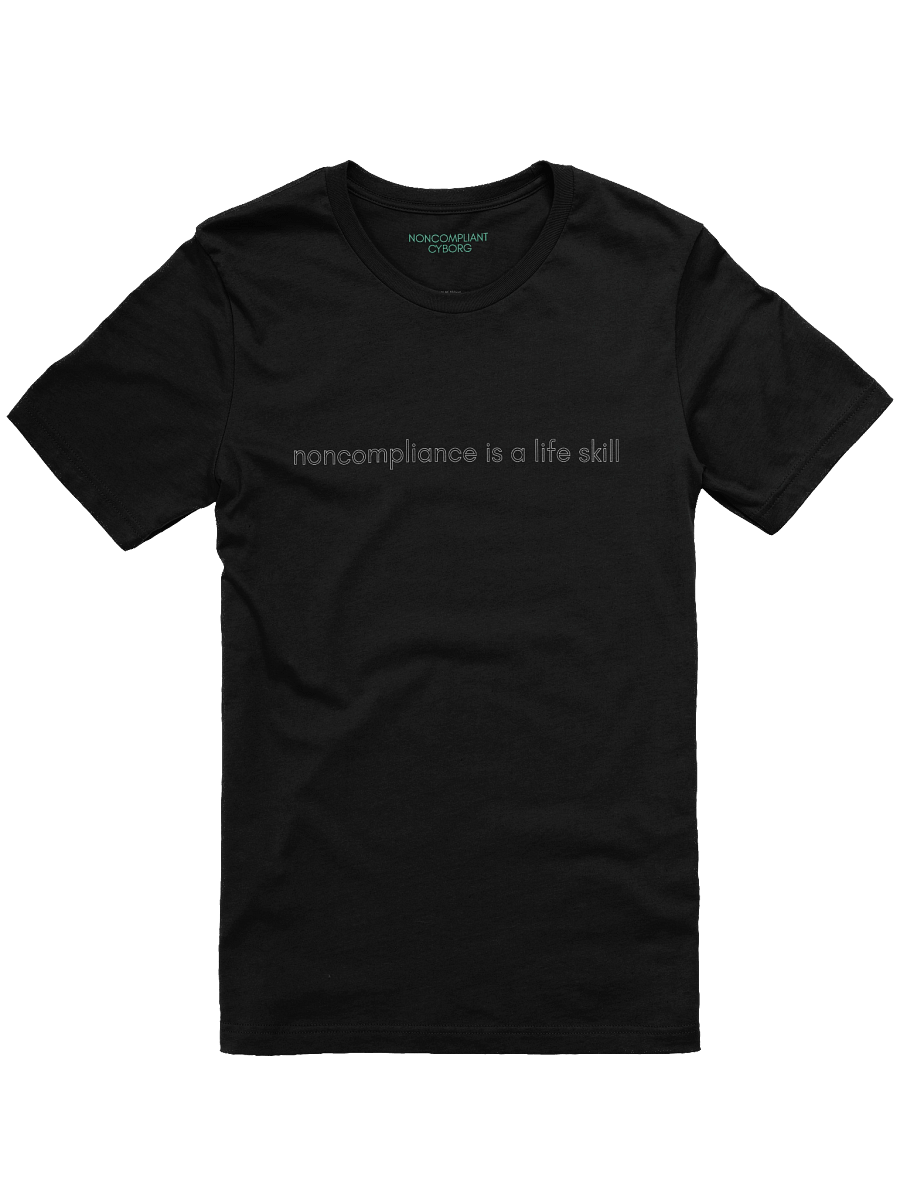 noncompliance is a life skill basic black t-shirt product image (1)