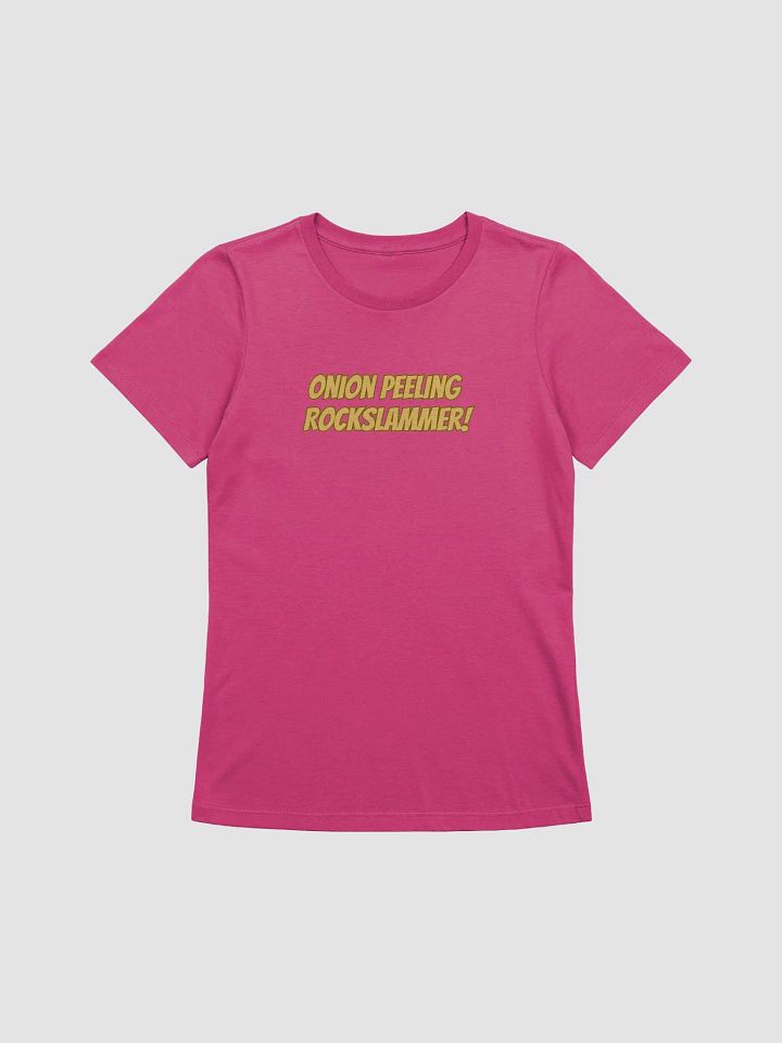 Women's Light Weight T-Shirt - Onion Peeling Rockslammer! product image (1)
